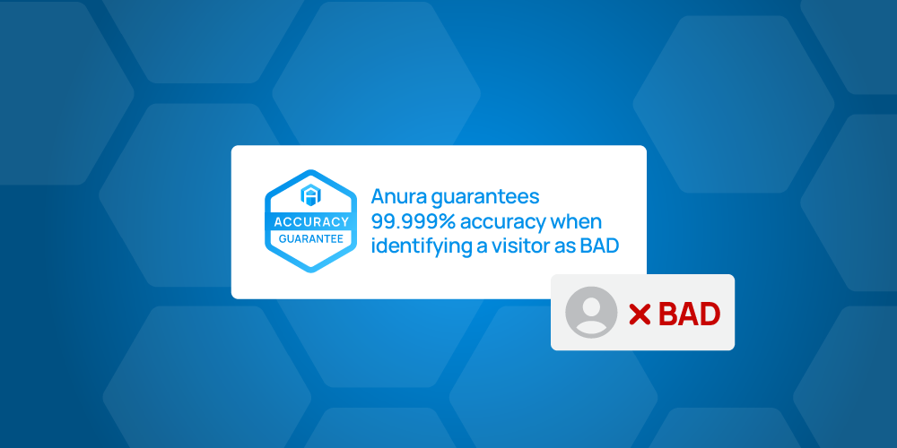 Why Anura’s Accuracy Guarentee Separates it From Competitors I Anura