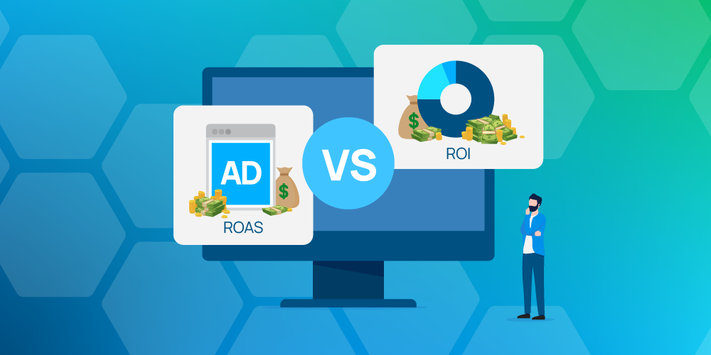 Illustration comparing ROAS (Return on Ad Spend) vs ROI (Return on Investment) on a digital screen. One side shows an ad window with cash and a money bag labeled “ROAS,” while the other shows a pie chart with cash representing “ROI.” A person stands thoughtfully beside the screen, symbolizing marketing strategy and performance analysis. Blue hexagonal background adds a modern, digital theme.