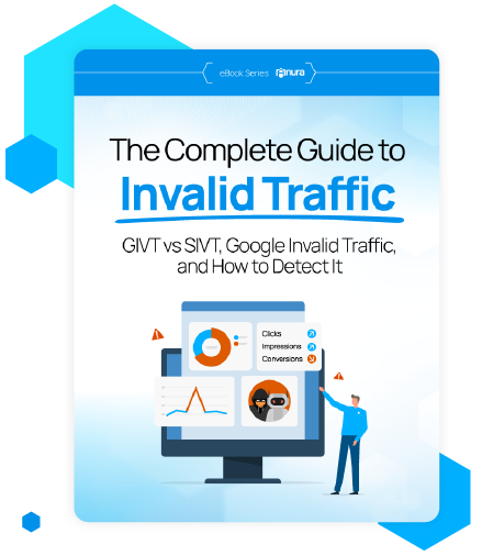 Complete Guide to Invalid Traffic: GIVT vs SIVT, Google Invalid Traffic, and How to Detect It
